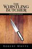Книга The Whistling Butcher : An Arabian Adventure