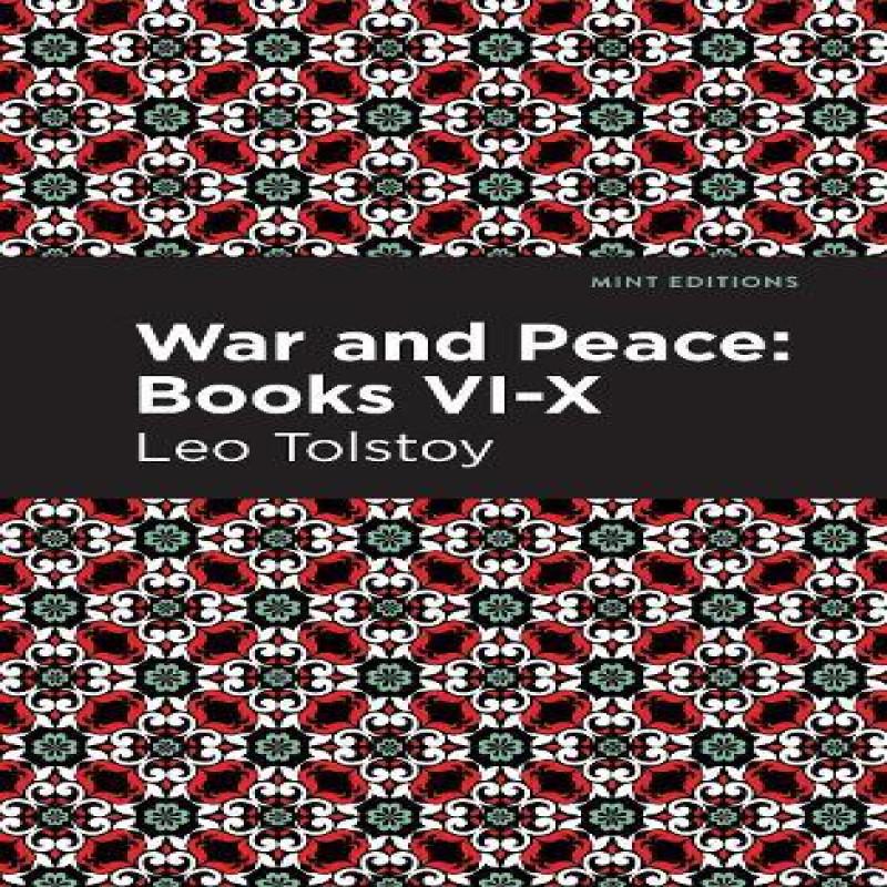 War and Peace Books VI X by Leo Tolstoy Hardback Book 9781513134413