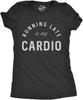 Running Late Is My Cardio Graphic T-shirt