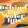 Behind the Waterline by Kionna Walker LeMalle Hardback Book 9781958888216