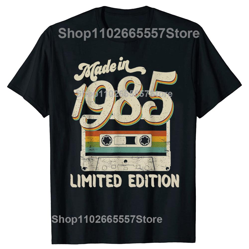 Funny Made In 1985 Limited Edition 40th Birthday Cassette Tape T Shirt Cotton Streetwear Short Sleeve Birthday Gifts Tshirt Unisex