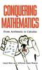 The Conquering Mathematics : From Arithmetic To Calculus Book