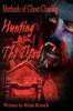 Книга Hunting The Dead Methods Of Ghost Chasing by Brian Roesch - Paperback
