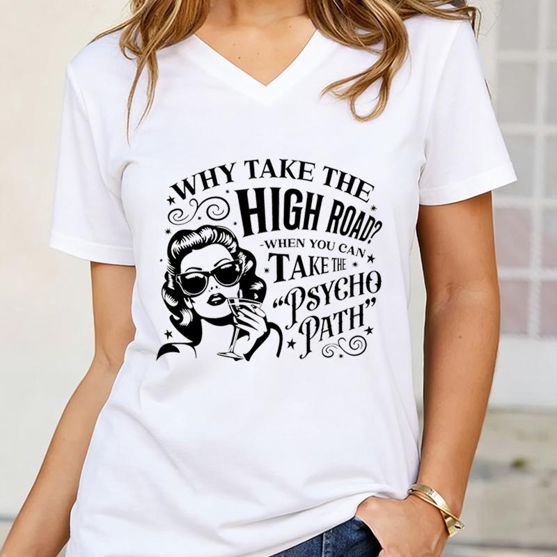 Funny Sarcastic Quote Tshirts Women You Can Take The Psycho Path Graphic Tee Shirt Retro Funny Letter Print Womens Clothing