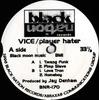 12inch Record VICE - Player Hater BNR170 Black Nation Re 1996 US Dance & Electronica Used