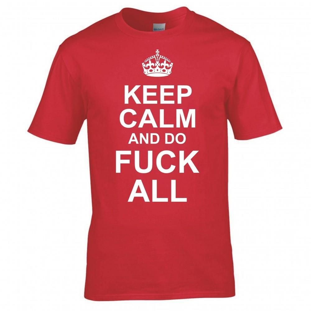 Funny Adult Joke Keep Calm And Do Fk All Tshirt