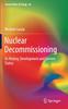 Книга Nuclear Decommissioning : Its History, Development, and Current Status