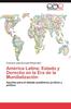 Книга America Latina : Estado Y Derecho En La Era De La Mundializacion