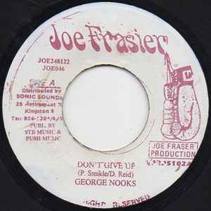 7-дюймовая пластинка GEORGE NOOKS Dont Give Up NONE Joe Frasier 2002 Ямайка Регги Ска Даб Б/у
