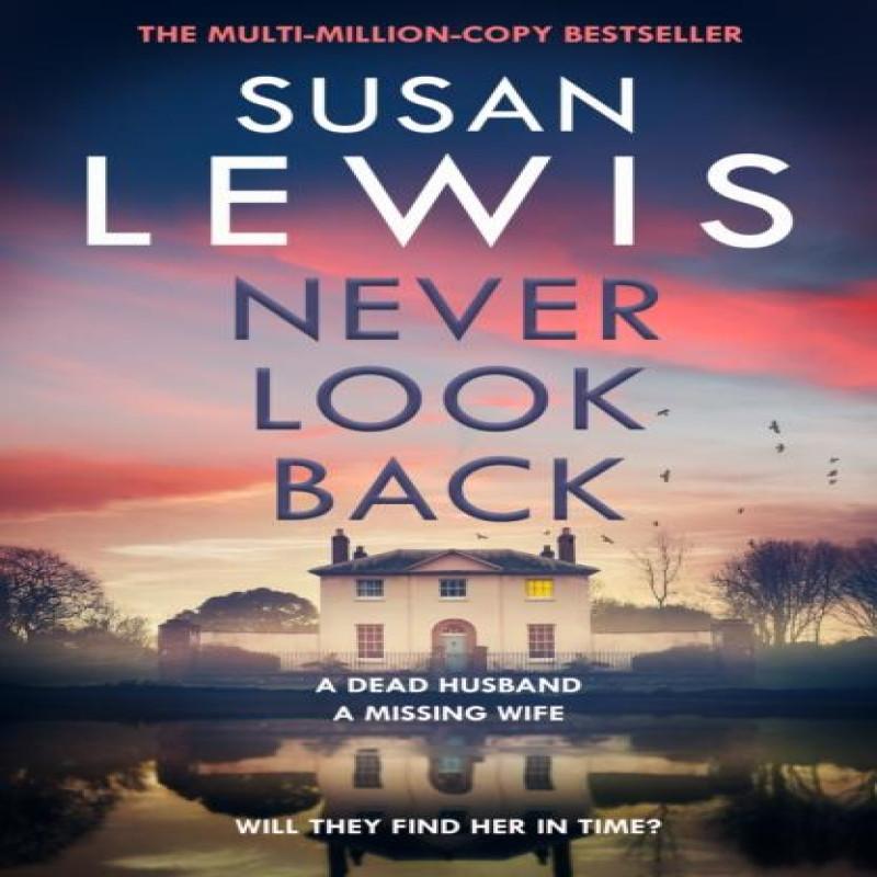 Never Look Back by Susan Lewis Paperback Book 9780008734244