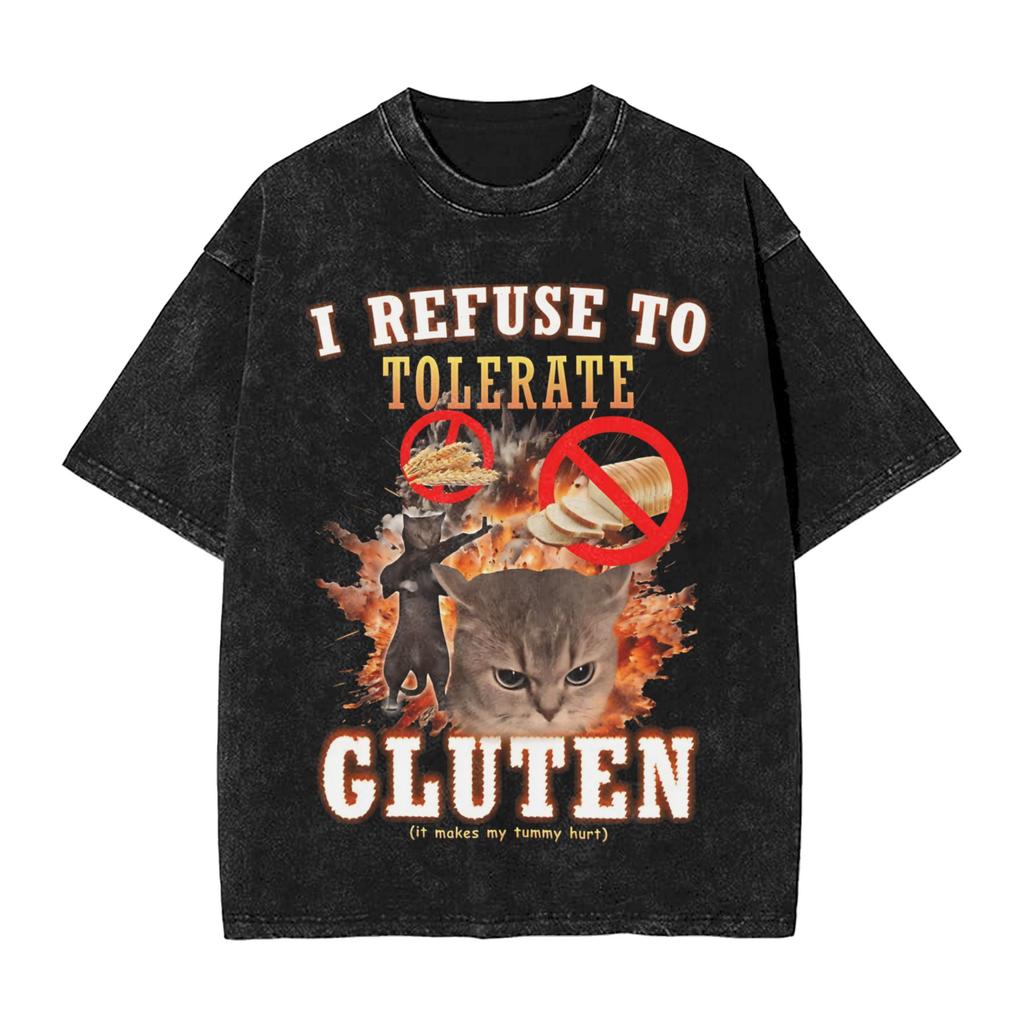 Graphic Printed I Refuse to Tolerate Gluten Meme Washed Shirt Outfit Oversize TShirts Unisex Women Tee
