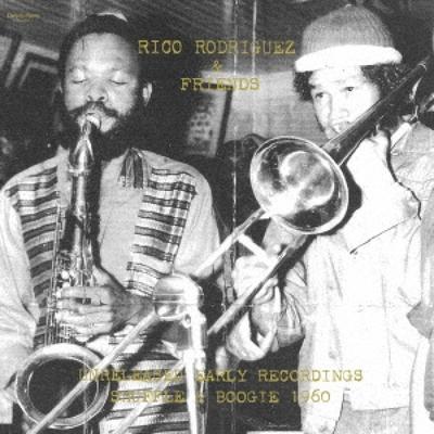 Друзья Рико Родригеса Неизданные Ранние Записи Shuffle Boogie 1960