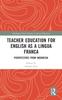 Книга Teacher Education for English As a Lingua Franca : Perspectives from Indonesia