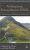 Книга Professional Encounters In TESOL : Discourses of Teachers In Teaching