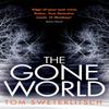 The Gone World by Tom Sweterlitsch Paperback Book 9781472214973