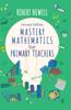 Книга Mastery Mathematics for Primary Teachers