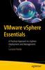 Книга VMware vSphere Essentials : A Practical Approach To vSphere Deployment and Management
