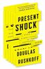 Книга Present Shock : When Everything Happens Now