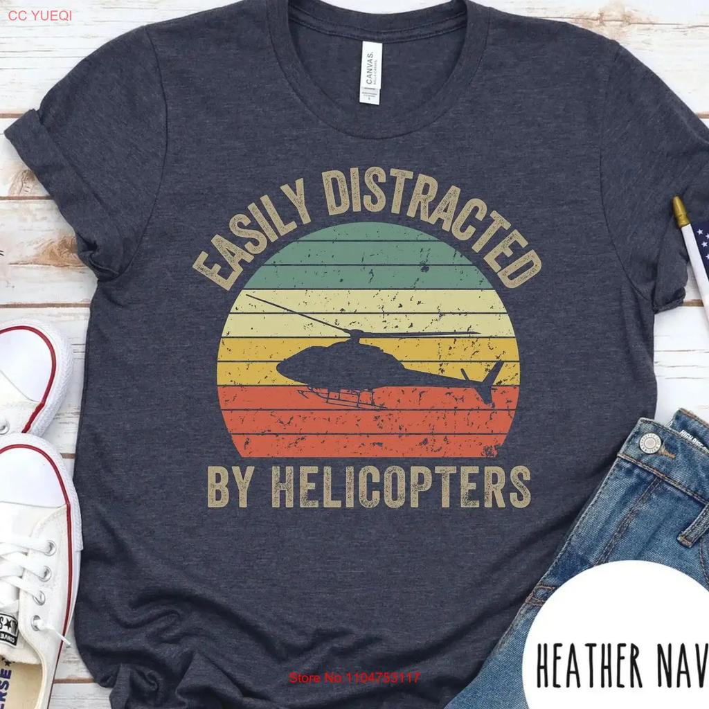 Helicopter T Shirt Easily Distracted By Birthday For Lover Funny Pilot Flying Retro Vintage Vintage Casual Versatile