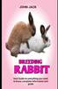 Книга Breeding Rabbit : Raising Rabbits for Consumption