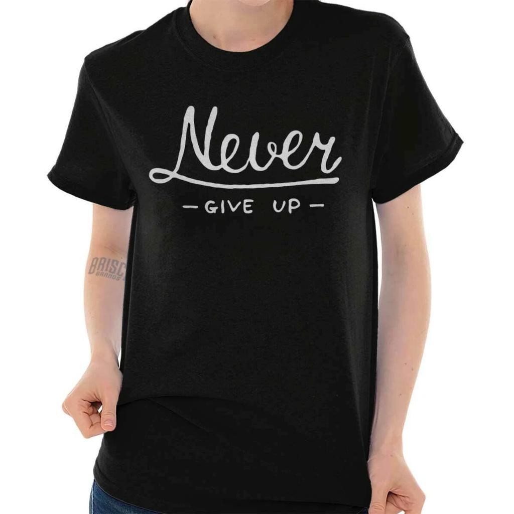 Never Give Up Fitness Gym Motivation Gift Womens Graphic Crewneck T Shirt Tee