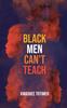 Книга Black Men Can't Teach