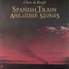 Виниловая пластинка CHRIS DE BURGH Spanish Train And Other Stories SP4568 AM RECORDS Канада Рок Б/у