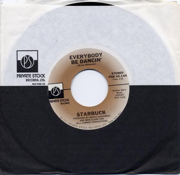 7-дюймовая пластинка STARBUCK - Everybody Be Dancin' / Gimme A Brea PSR45144 Private Stock 1977 США Поп Б/У