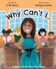 Книга Why Can't I? : A Story Book About Kindness (Book #2) : 2