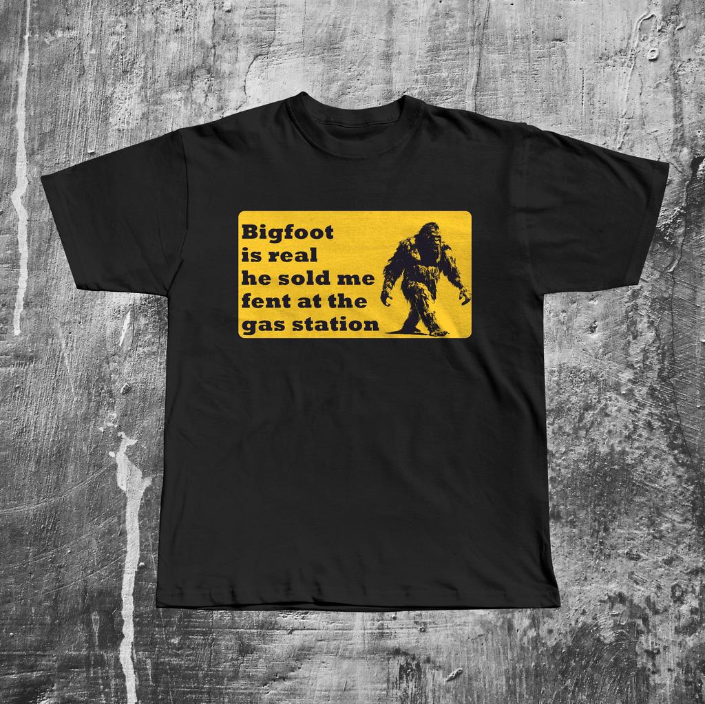 Funny Bigfoot Meme Tee Shirt Gift for Woman and Man Fentanyl Tshirt Dank Memes Tshirt Ugly Shirts Inappropriate Tees