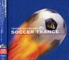 CD VARIOUS - Trance Heaven Meets Soccer Trance VICP63393 Victor 2006 Japan Dance & Electronica Used