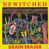 LP-пластинка BEWITCHED - Brain Eraser KAR0071 No. 6 пластинок 1990 США Рок