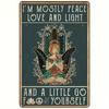 1pc, Metal Vintage Tin Sign Decor, Hippie Yoga Lady I M Mostly Peace Love and Light Poster, Vintage Art Sign, 11.81x7.87 Inches
