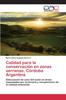 Книга Calidad Para La Conservacion En Zonas Serranas, Cordoba Argentina