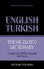 The Theme-based Dictionary British English-Turkish - 9000 Words : 167 Book