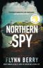 Книга Northern Spy : A Reese Witherspoon's Book Club Pick