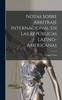 Книга Notas Sobre Arbitraje Internacional En Las Republicas Latino-Americanas