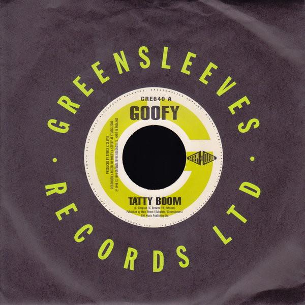 7-дюймовая пластинка GOOFY - Tatty Boom GRE640 Greensleeves Re 1998 UK Регги, Ска и Даб Б/У