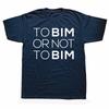 To BIM Or Not To BIM T-shirt Building Information Modeling Funny Architect Gift Tee Unisex Cotton Casual Summer T Shirts