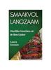 Книга Smaakvol Langzaam : Heerlijke Gerechten Uit De Slow Cooker