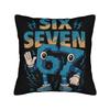 Trendy Home 67 Six Seven 6-7 Funny Meme Italian Brainrot Decoration Pillowcase Accessories  Pillow Covers Zipper Multi Size