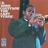CD JOHN COLTRANE - The Last Trane OJCCD3942 Original Jazz C 1990 Италия Джаз Б/у