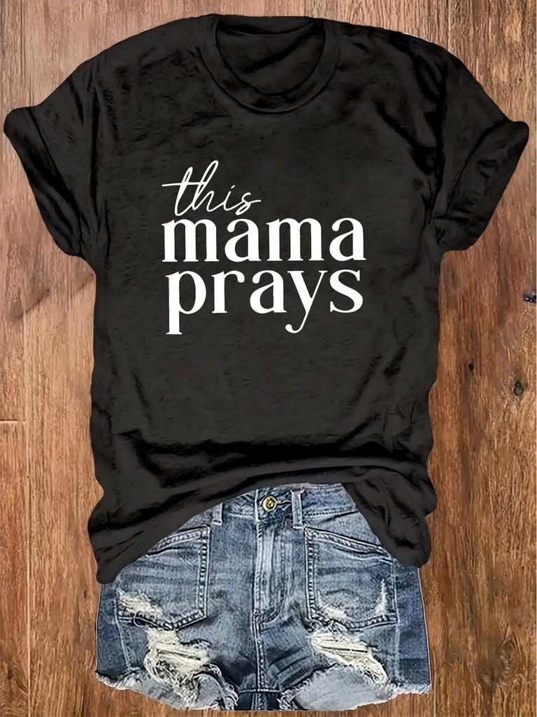 Plus Size Mama Prays Print T-shirt, Short Sleeve Crew Neck Casual Top For Summer & Spring, 's Plus S