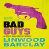 Bad Guys by Linwood Barclay Paperback Book 9780752883144