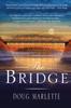 Книга The Bridge by Doug Marlette - Paperback