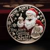 Дерзкая Рождественская Монета Санта Знает, Что Ты Ничего Не Получишь Монета Средний Палец Санта Клауса Коллекционный Памятный Жетон Подарок для Коллекционеров Монет