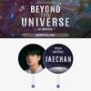 Pre-order 2023 JAECHAN FANMEETING TOUR Beyond The Universe In Seoul Image Picket