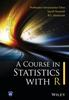 Книга A Course In Statistics with R