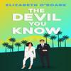 The Devil You Know by Elizabeth ORoark Paperback Book 9780349440750