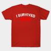 Unisex Fashion TShirt I Survived Print TShirt Plus Size XS-6XL T-Shirt 100%Cotton Tops O Neck Short Sleeve Tees